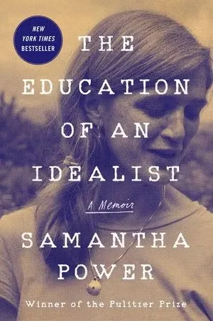 Book cover: "The Education of an Idealist" by Samantha Power.