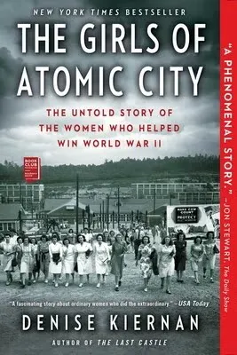 Book cover: "The Girls of Atomic City: The Untold Story of the Women Who Helped Win World War II" by Denise Kiernan