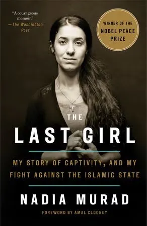 Book cover: "The Last Girl: My Story of Captivity and My Fight Against the Islamic State" by Nadia Murad.