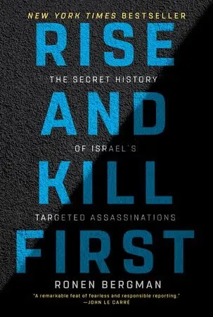 Book cover: "Rise and Kill First" by Ronan Bergman.