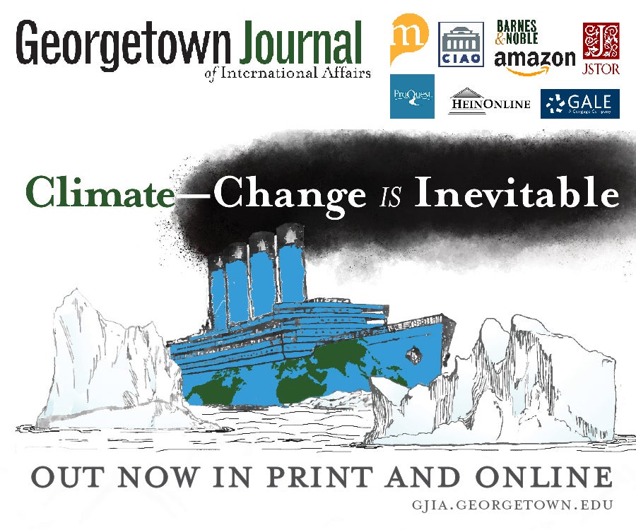 The 21st Edition Of The Georgetown Journal Of International Affairs ...