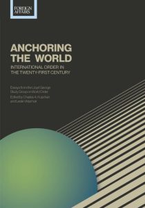 Book cover of Anchoring the World: International Order in the Twenty-First Century.