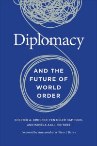 Book cover of Diplomacy and the Future of World Order.