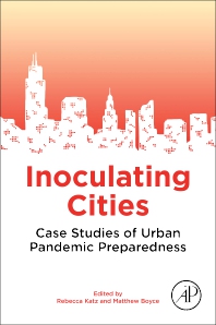 Book cover of Inoculating Cities: Case Studies of Urban Pandemic Preparedness.