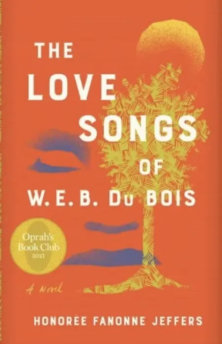 Book cover: "The Love Songs of W.E.B. Du Bois" by Honorée Fanonne Jeffers.