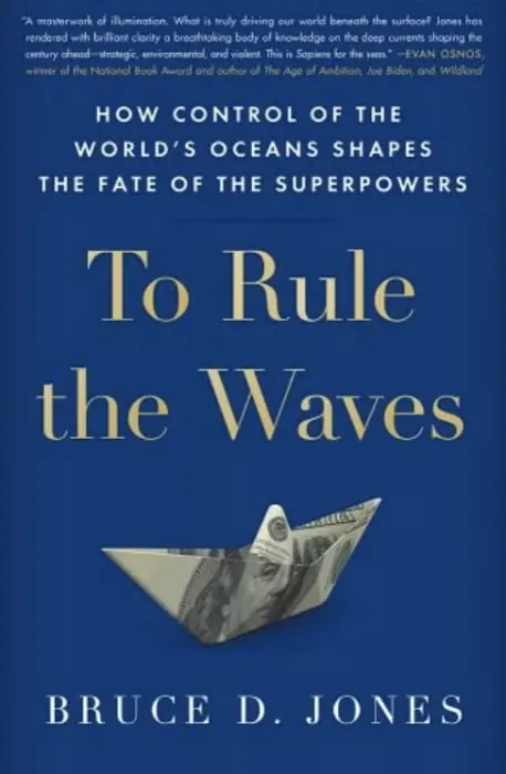 Book cover: "To Rule the Waves" by Bruce Jones.