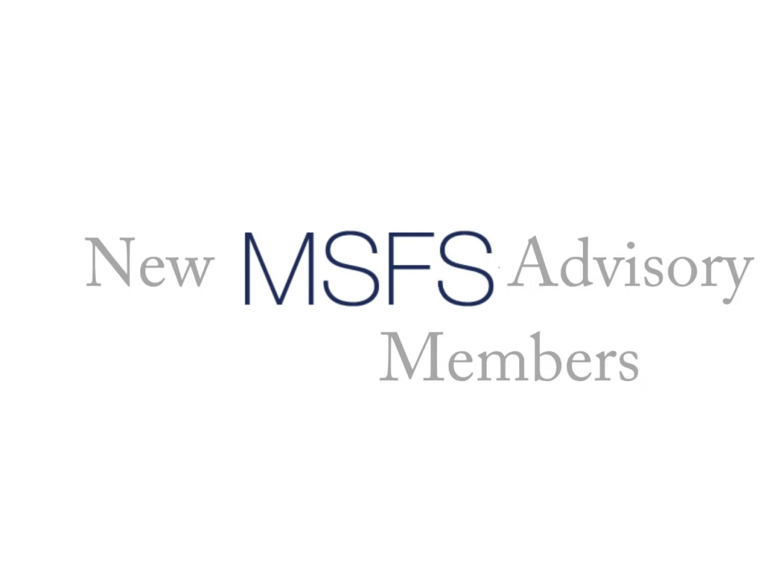 Introducing New MSFS Advisory Board Members