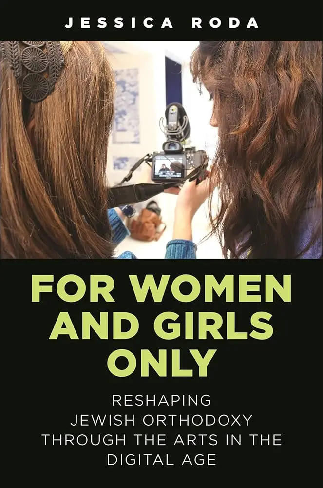 Book cover titled "For Women and Girls Only" by Jessica Roda, featuring an image of a person recording another individual in traditional Jewish attire using a digital camera.