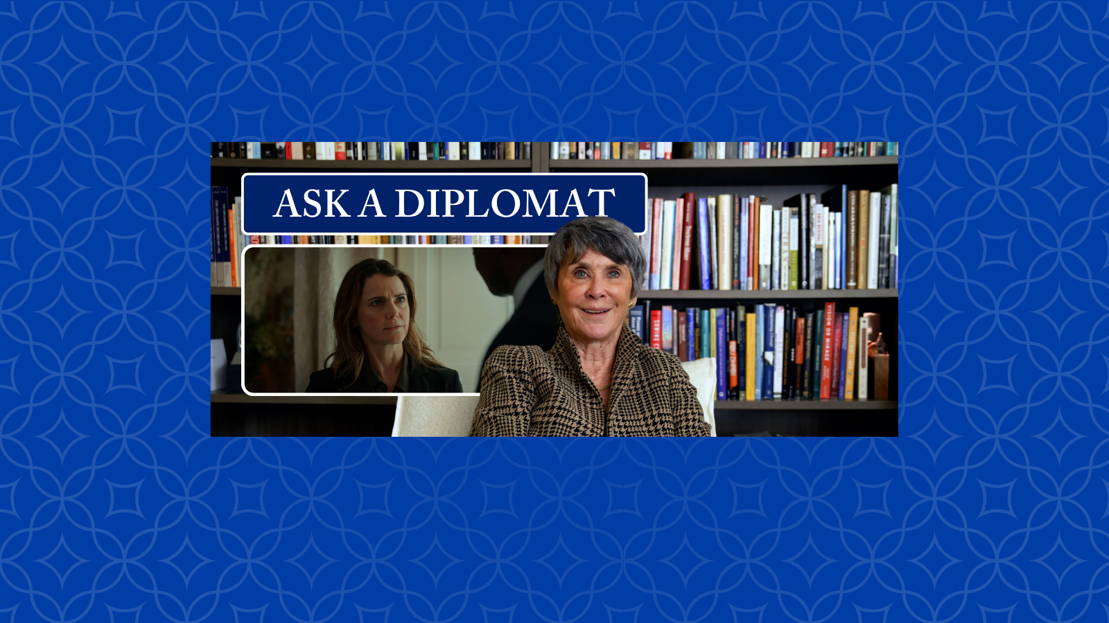 Ask a Diplomat. Ambassador Barbara Bodine posed in a library. Screen grab of a scene from The Diplomat featuring Kerri Russell's character, Kate.