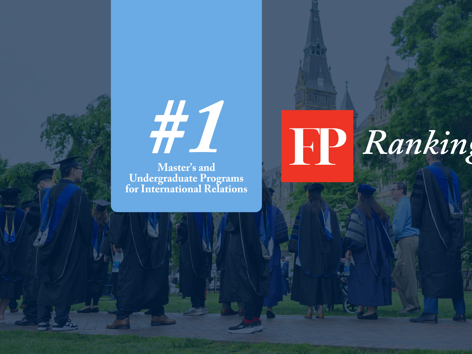 Georgetown ranks #1 in Foreign Policy 2024 rankings