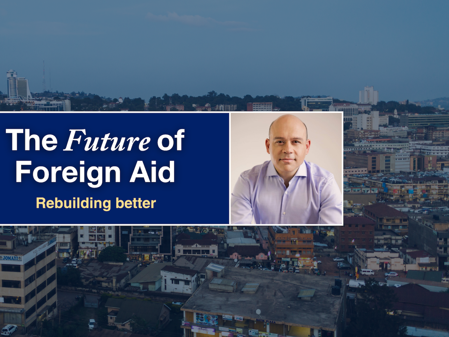 The future of foreign aid: rebuilding better