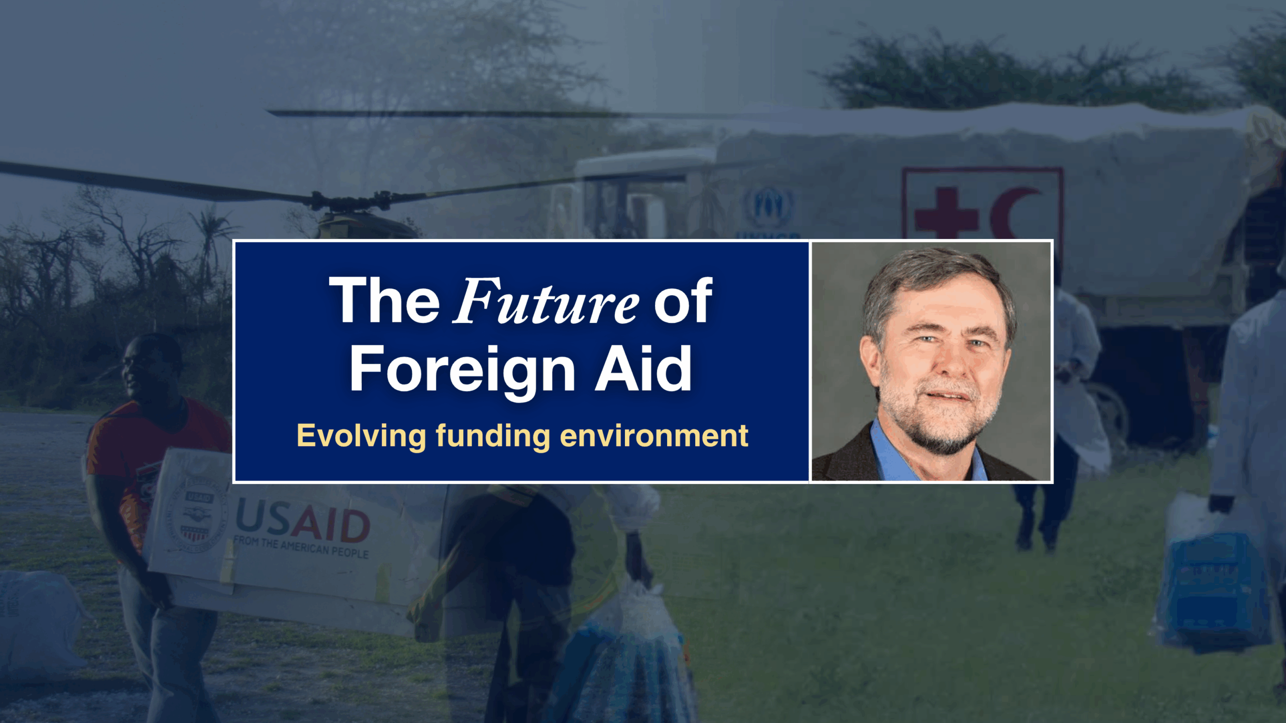 The future of foreign aid: evolving funding environment